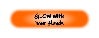 GLOW With Your Hands
